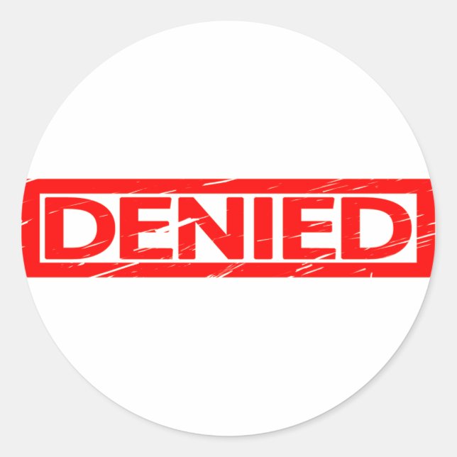 Denied Stamp Classic Round Sticker (Front)