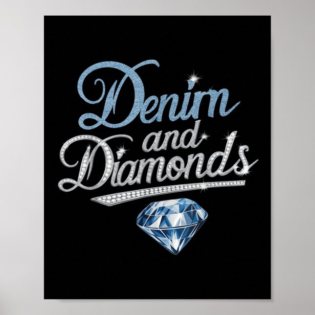 Denim And Diamonds Trendy Fashion Style  Poster (Front)