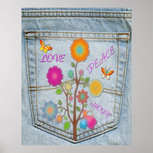 Denim Back Pocket Flowers Peace Love Hope Poster