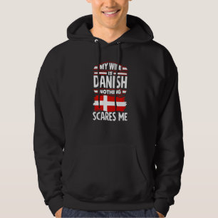 Denmark Danish Flag Denmark My Wife Is Danish Hoodie