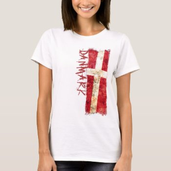 Denmark Flag T-shirt by RodRoelsDesign at Zazzle