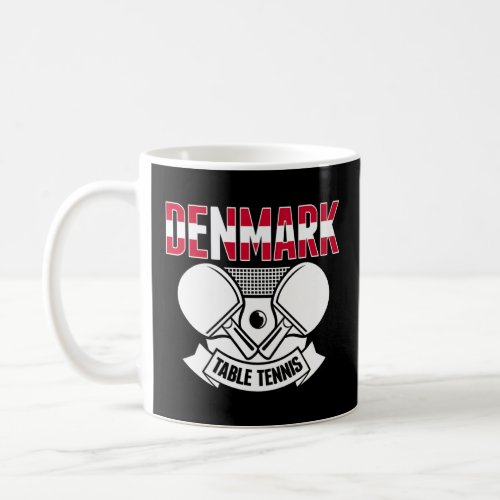 Denmark Ping Pong  Proud Danish Table Tennis Suppo Coffee Mug