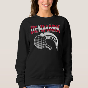 Denmark Table Tennis Danish Ping Pong Team Suppor Sweatshirt