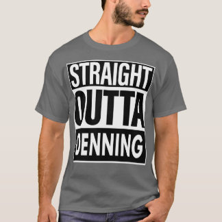 Denning Name Straight Outta Denning T-Shirt