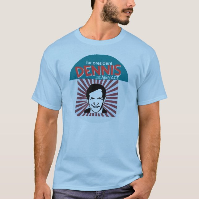 Dennis KUCINICH a Menace For President T-Shirt (Front)