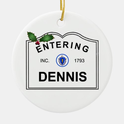 Dennis MA Ceramic Ornament