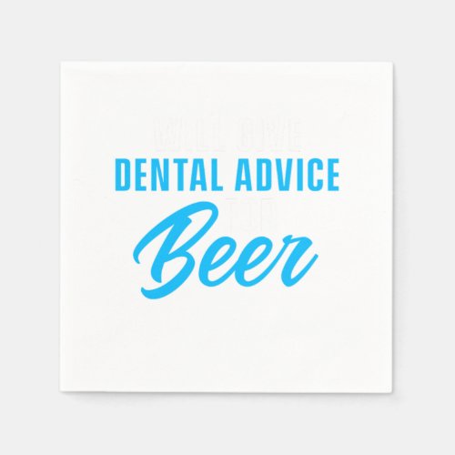 Dental Advice For Beer Dentist Dentistry Tooth Doc Napkins