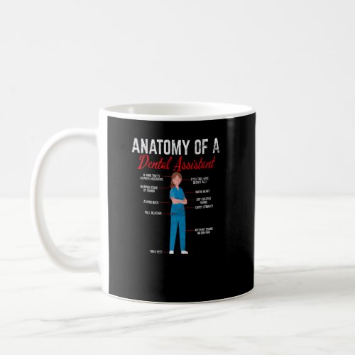 Dental Assistant Anatomy of a Dental Assistant Tea Coffee Mug