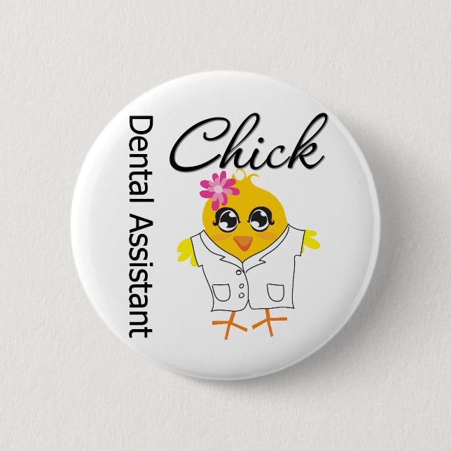 Dental Assistant Chick Button (Front)