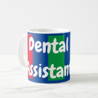 Dental Assistant Coffee Mug