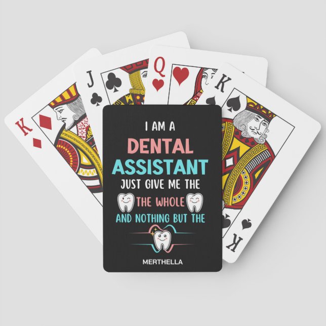 DENTAL ASSISTANT Custom Funny The Whole Tooth  Poker Cards (Back)