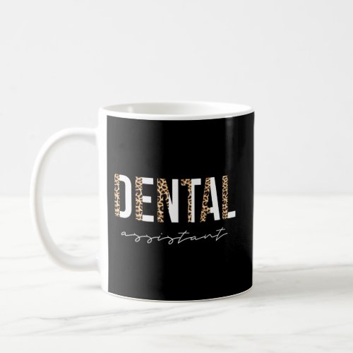 Dental Assistant Dental Hygienist Coffee Mug