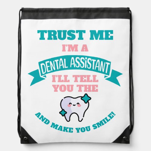 DENTAL ASSISTANT Funny Tell You The Truth  Drawstring Bag