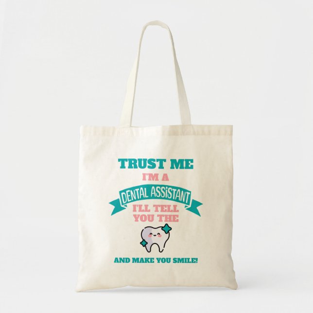 DENTAL ASSISTANT Funny Tell You The Truth  Tote Bag (Front)