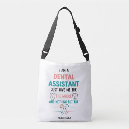 DENTAL ASSISTANT Funny The Whole Tooth Crossbody Bag