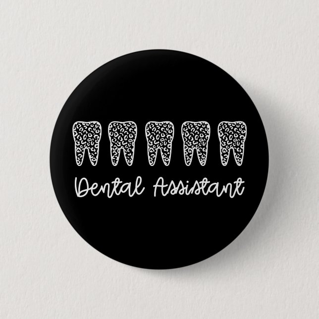 Dental Assistant | Gifts for Assistant Dentist Button (Front)