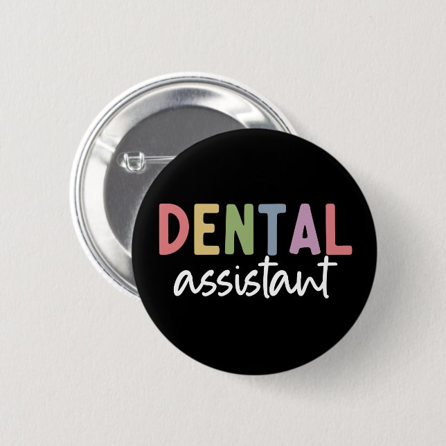 Dental Assistant | Gifts for Assistant Dentist Button (Front & Back)