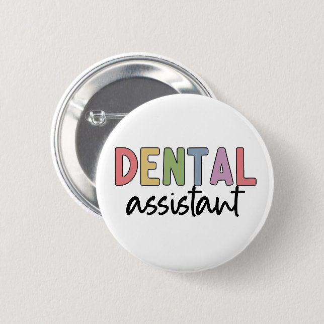 Dental Assistant | Gifts for Assistant Dentist Button (Front & Back)