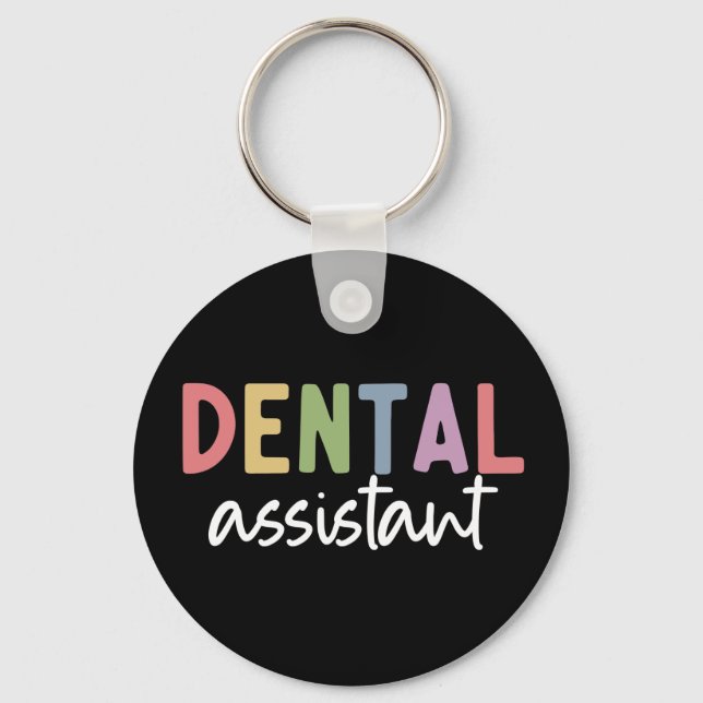 Dental Assistant | Gifts for Assistant Dentist Keychain (Front)