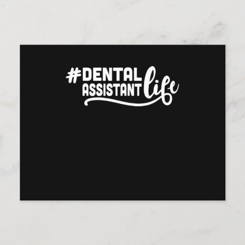 Dental Assistant Life Dentist Hygienist Dentistry Postcard