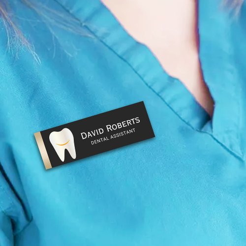 Dental Assistant Smiling Tooth Black Gold Dentist Name Tag