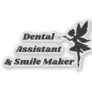 Dental Assistant Sticker Smile Maker Fairy