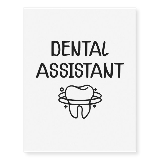 Dental Assistant Temporary Tattoos (Front)
