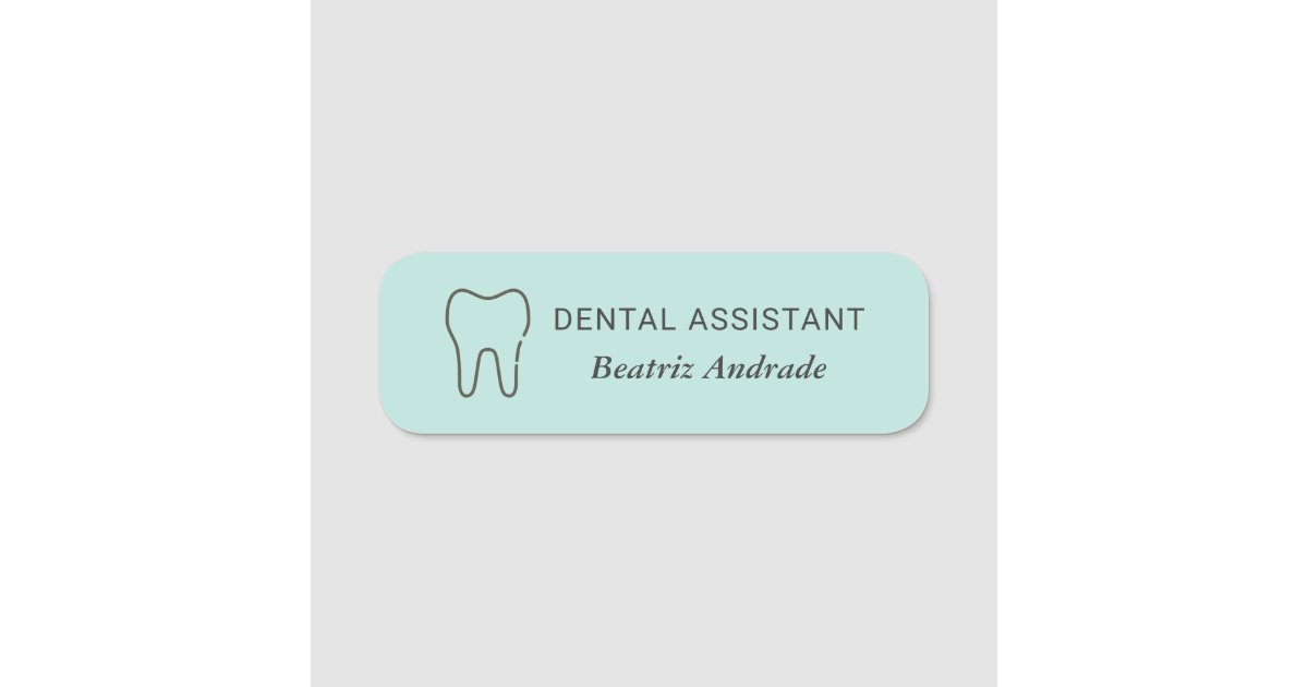 Dental Assistant Tooth Custom Editable Name Tag Zazzle