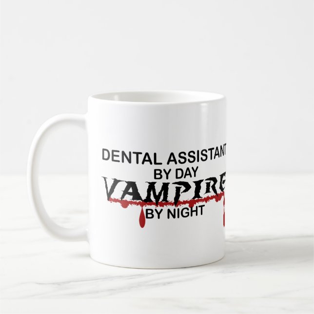 Dental Assistant Vampire by Night Coffee Mug (Left)