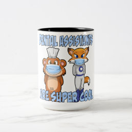 Dental Assistants Are Super Cool Two-Tone Coffee Mug
