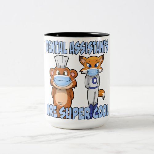 Dental Assistants Are Super Cool Two_Tone Coffee Mug
