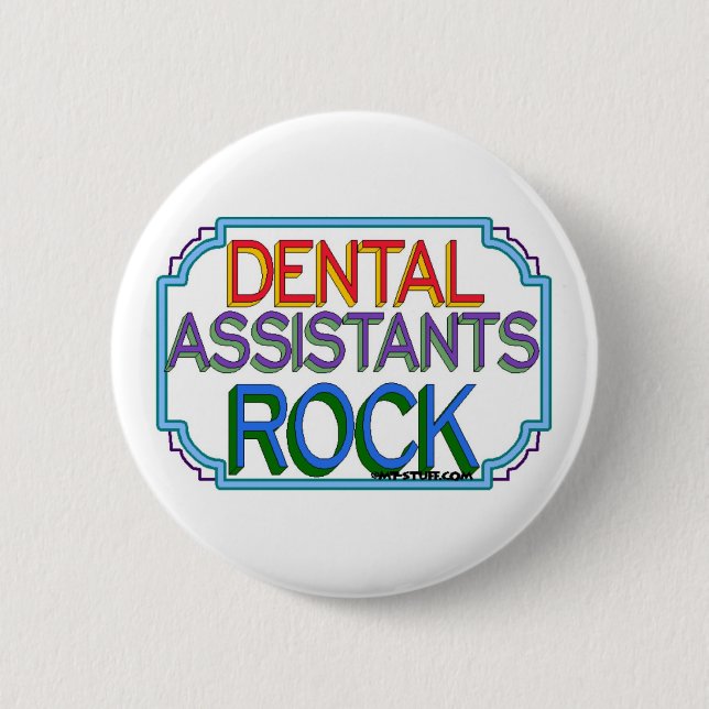 Dental Assistants Rock Button (Front)