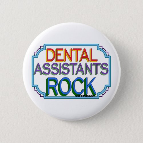 Dental Assistants Rock Button