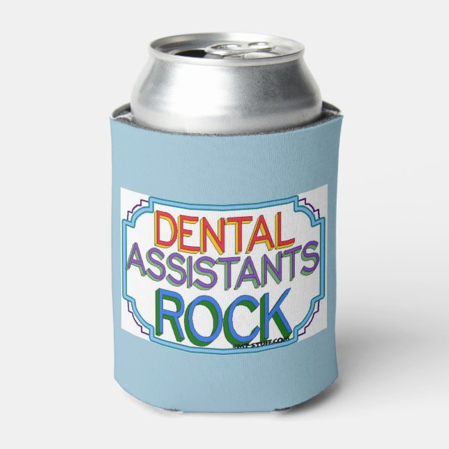 Dental Assistants Rock Can Cooler (Can Front)