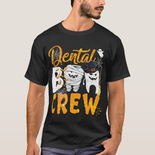 Dental Boo Crew Cool Teeth Funny Dentist Halloween T_Shirt