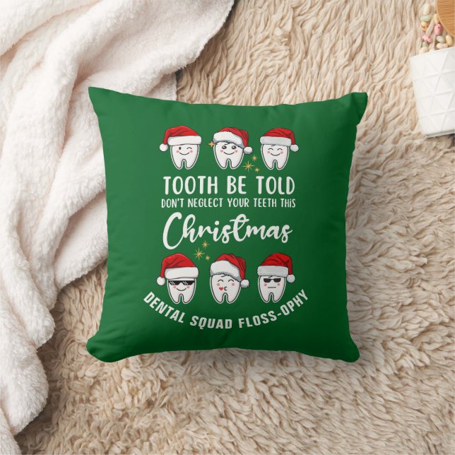 Dental Christmas TOOTH BE TOLD Floss-ophy Throw Pillow (Blanket)