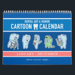 Dental Comics & Cartoons Calendar<br><div class="desc">The perfect gift for all the tooth people in your life! All cartoons and comics by John Syrbu DDS.</div>