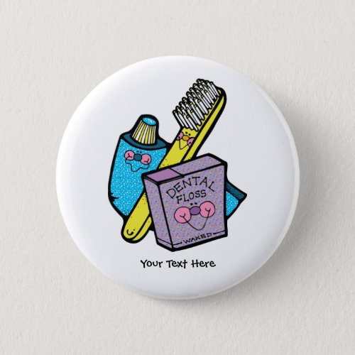 Dental customizable pinback button