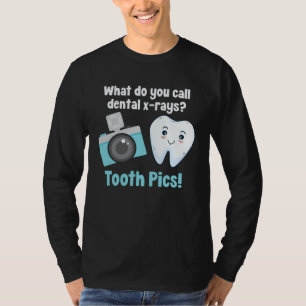 Dental Dentist What Do You Call Dental X Rays Toot T-Shirt