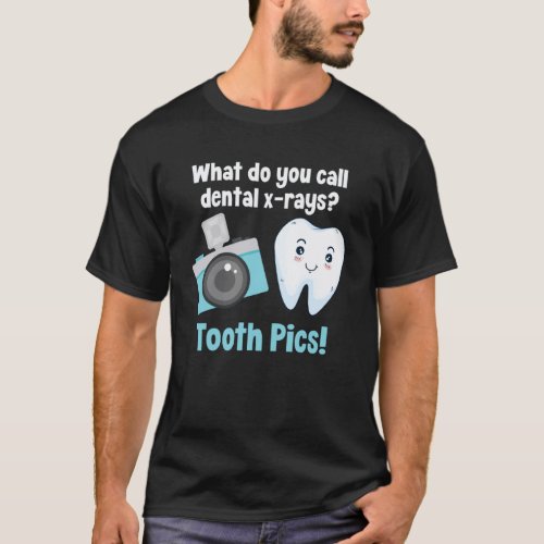 Dental Dentist What Do You Call Dental X Rays Toot T_Shirt