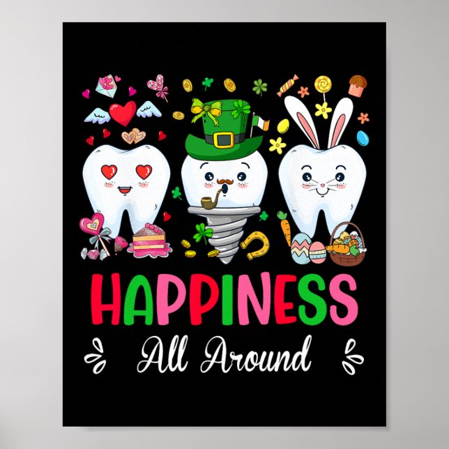 Dental Happiness All Around Valentine St Patrick E Poster (Front)