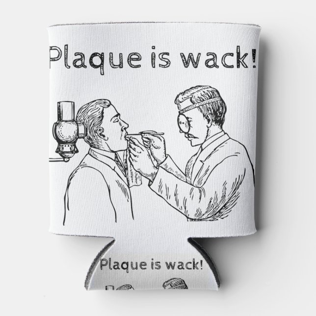 Dental Humor Can Cooler (Front)