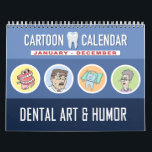 Dental Humor Cartoon Calendar<br><div class="desc">The most unique and original dental comics calendar for dentists,  dental hygienists and assistants.</div>