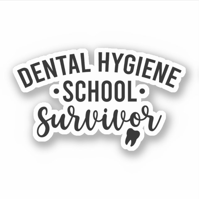 Dental Hygiene School Survivor Sticker (Front)
