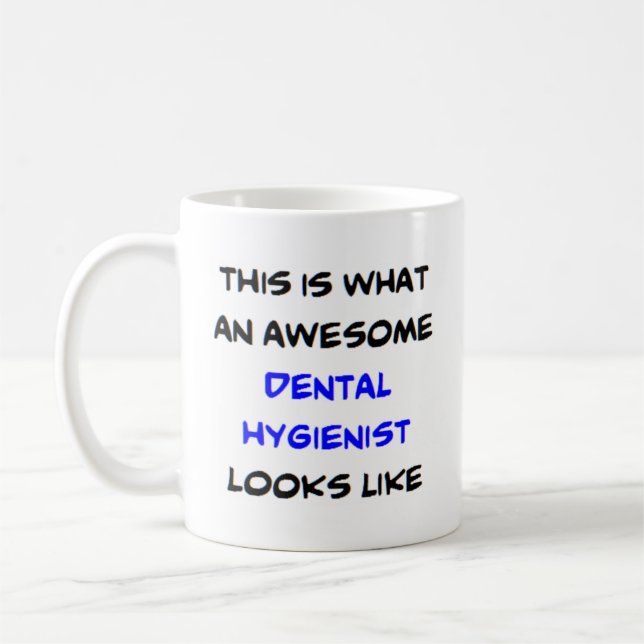dental hygienist, awesome coffee mug (Left)