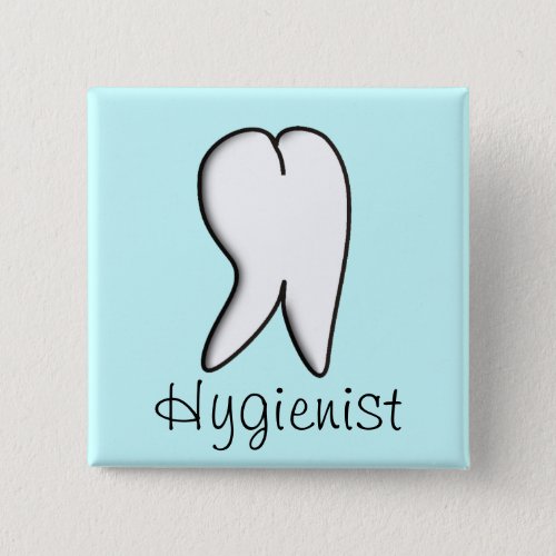 Dental Hygienist Big Tooth Button