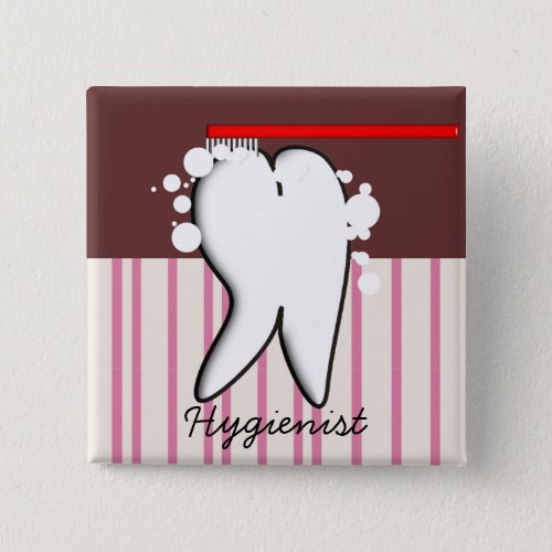 Dental Hygienist Big Tooth Button