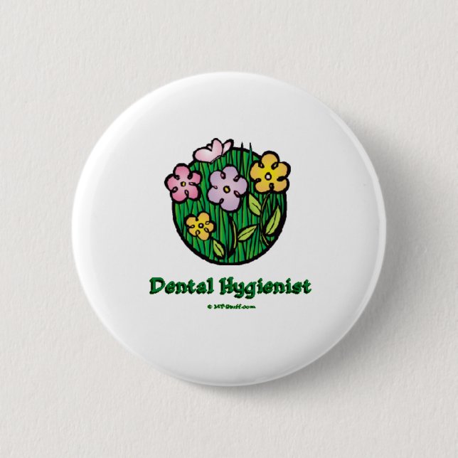 Dental Hygienist Blooms 1 Pinback Button (Front)