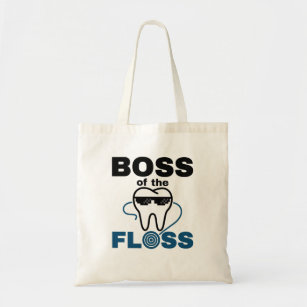 Dental Hygienist Boss of the Floss Tote Bag