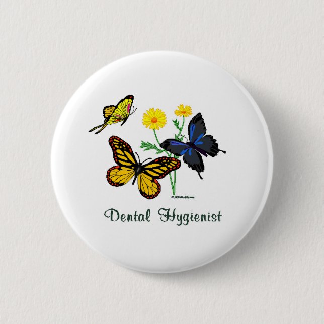 Dental Hygienist Butterflies Button (Front)